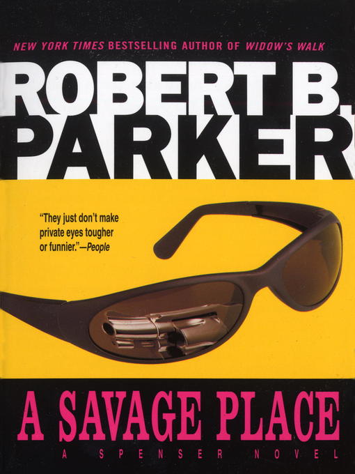 Title details for A Savage Place by Robert B. Parker - Wait list